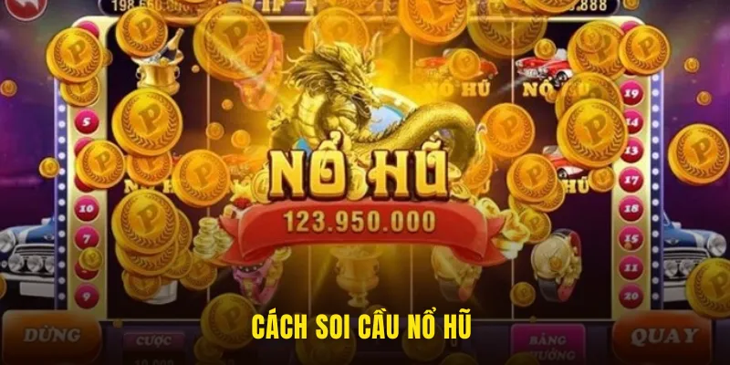 cách soi cầu nổ hũ